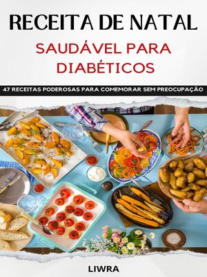 cover image of TITULO   Livro de receitas de Natal saudável para diabéticos--47 receitas para comemorar sem preocupações